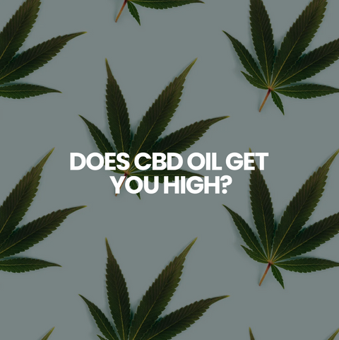 Does CBD Oil Get You High?