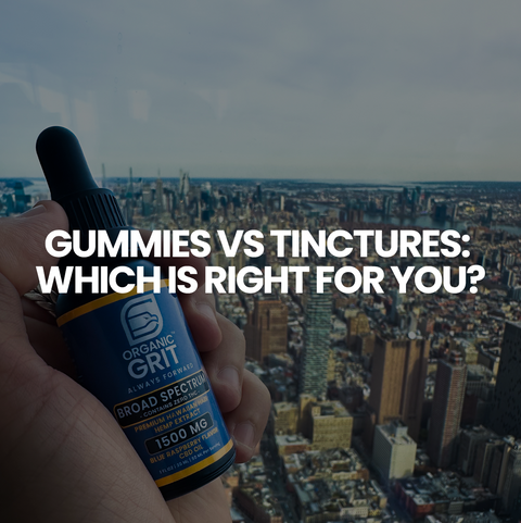 CBD Gummies vs CBD Oil Tinctures 