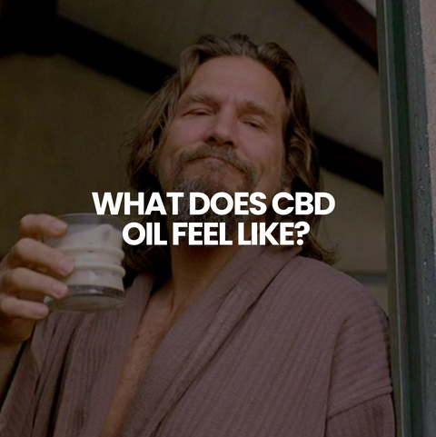 What does CBD feel like?